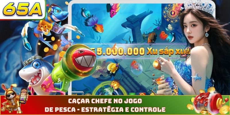 Caçar Chefe No Jogo De Pesca - Estratégia E Controle