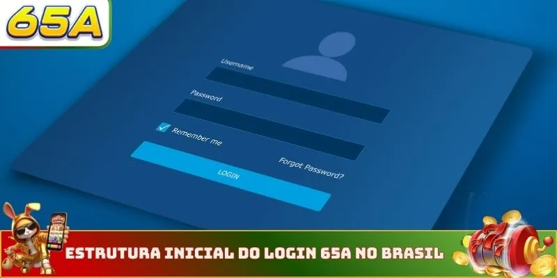 Estrutura inicial do login 65A no brasil