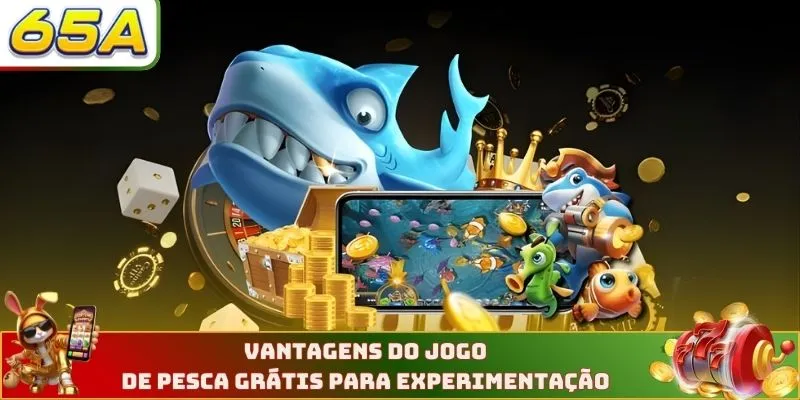 Vantagens do jogo de pesca grátis para experimentação